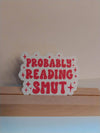 Probable Reading Smut Romantasy Readers Smut Sticker