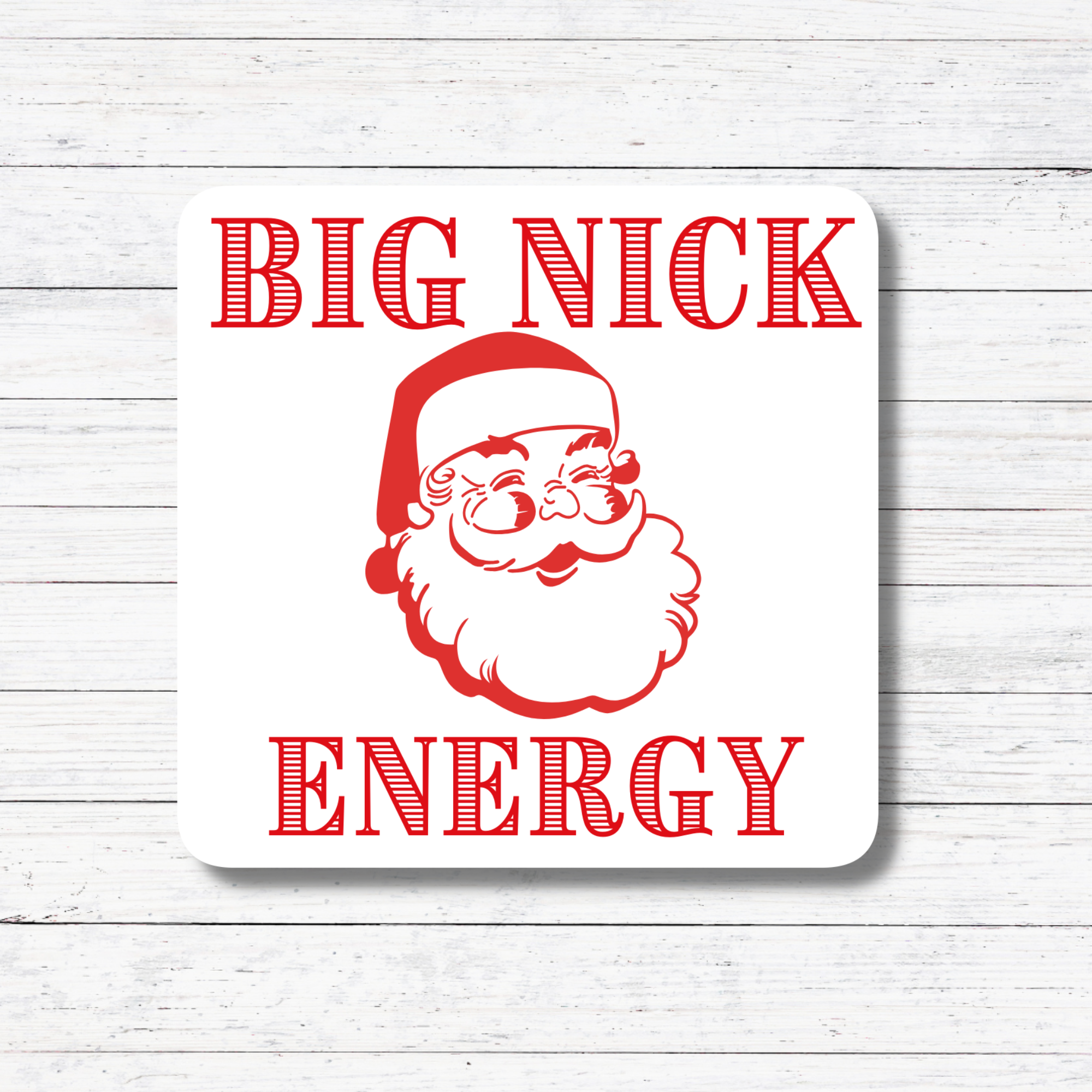 Big Nick Energy- Christmas Sticker