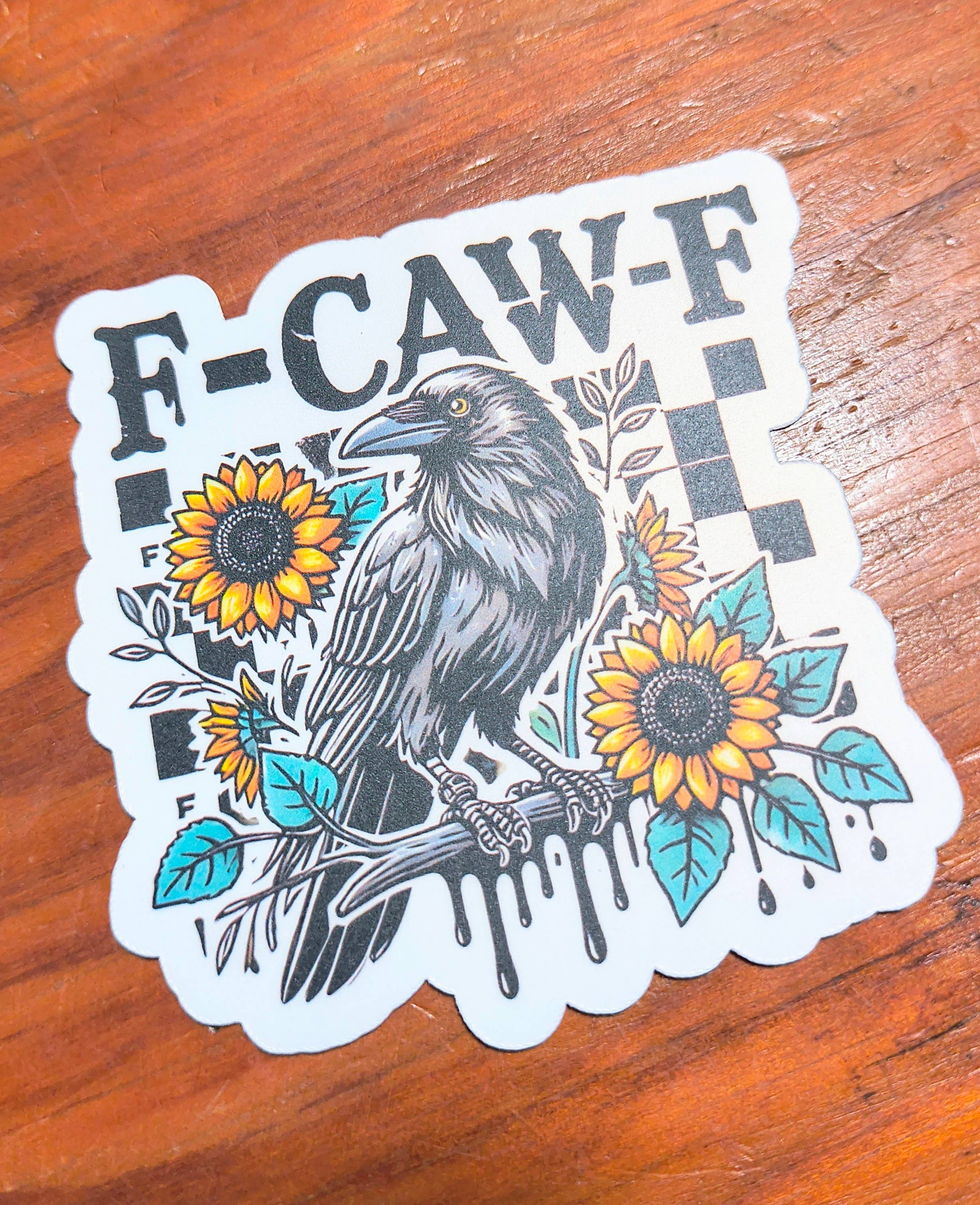 F-Caw-F Crow Sticker, Raven Sticker, Funny Birds, Foul Fowl