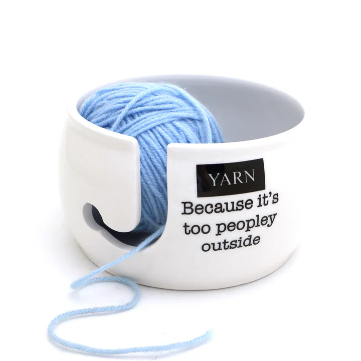 Yarn Bowl - Yarn because it's too peopley outside