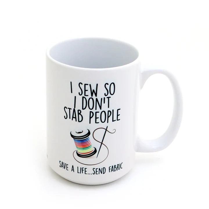 Mug - I sew so I don't stab people